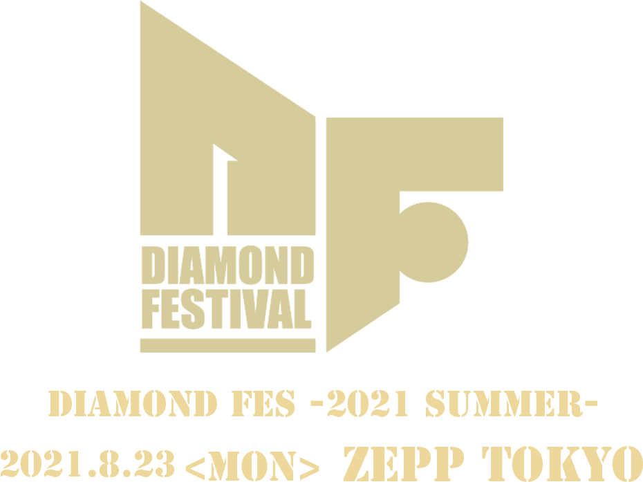 DIAMOND FES -2021 SUMMER-