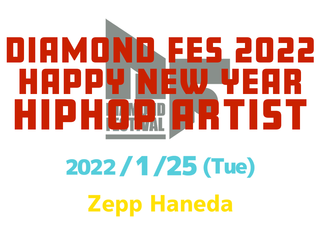 DIAMOND FES 2022 HAPPY NEW YEAR HIPHOP ARTIST