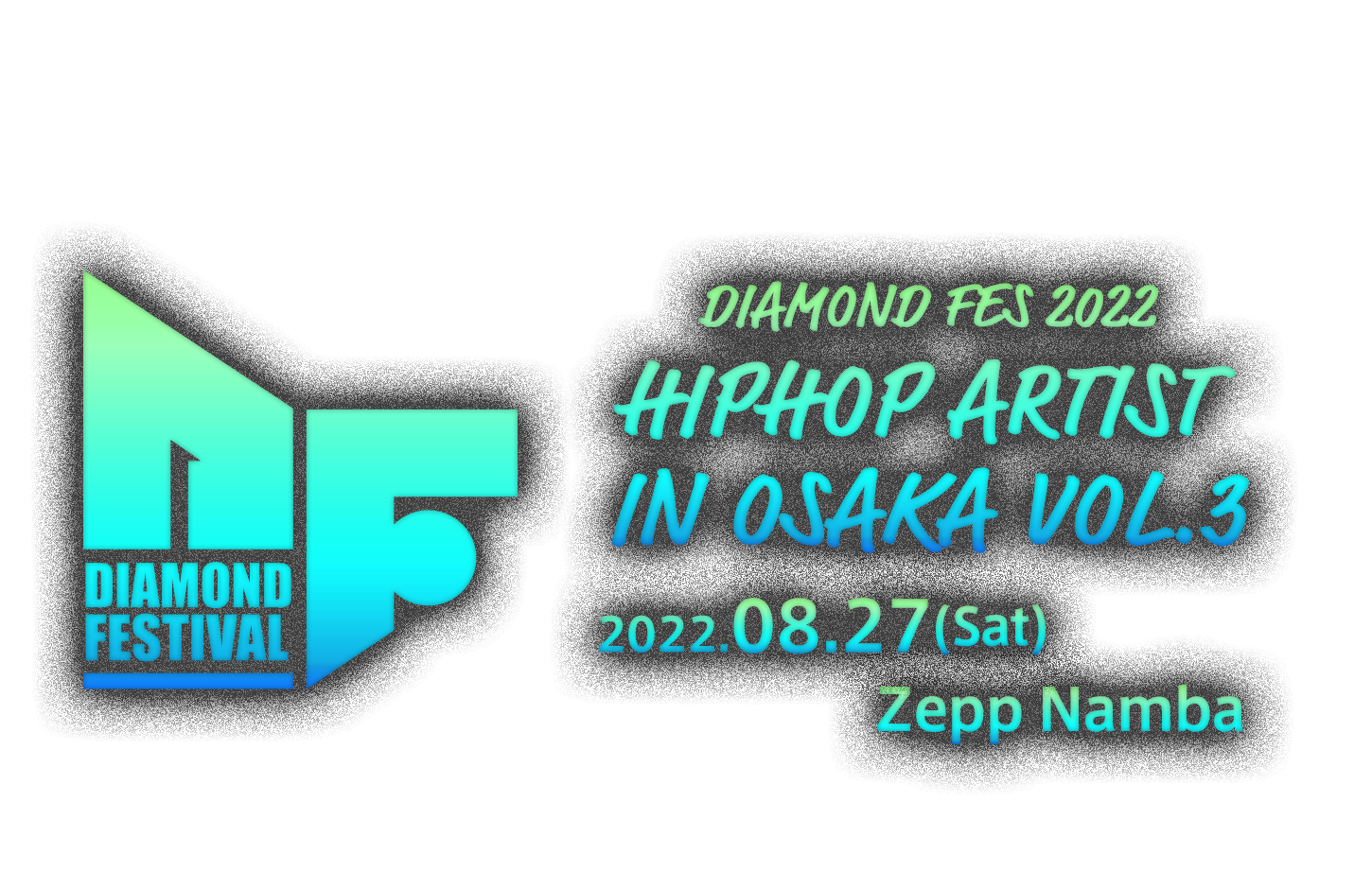 DIAMOND FES2022 HIPHOP ARTIST IN OSAKA VOL.3